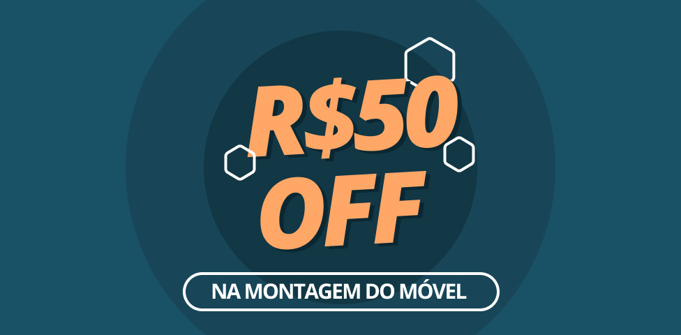 Cupom de desconto no valor de 50 reais para contratar uma montagem de móveis